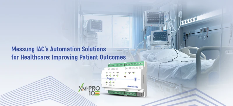 Messung IAC’s Automation Solutions for Healthcare: Improving Patient Outcomes