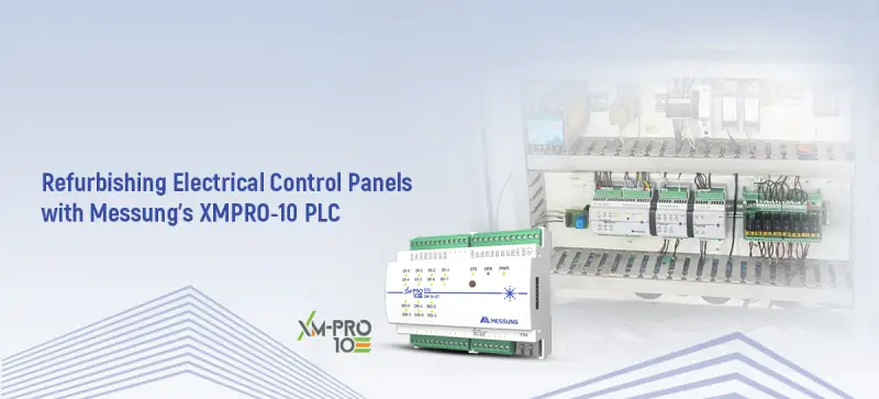 Refurbishing Electrical Control Panels with Messung’s XMPRO-10 PLC